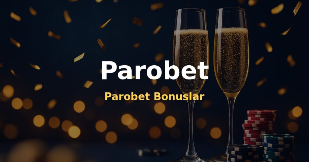 Parobet Bonuslar - Parobet